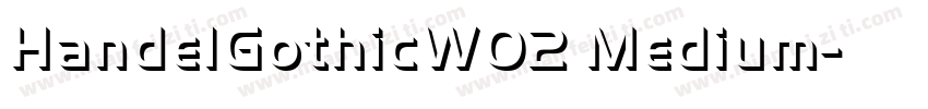 HandelGothicW02 Medium字体转换